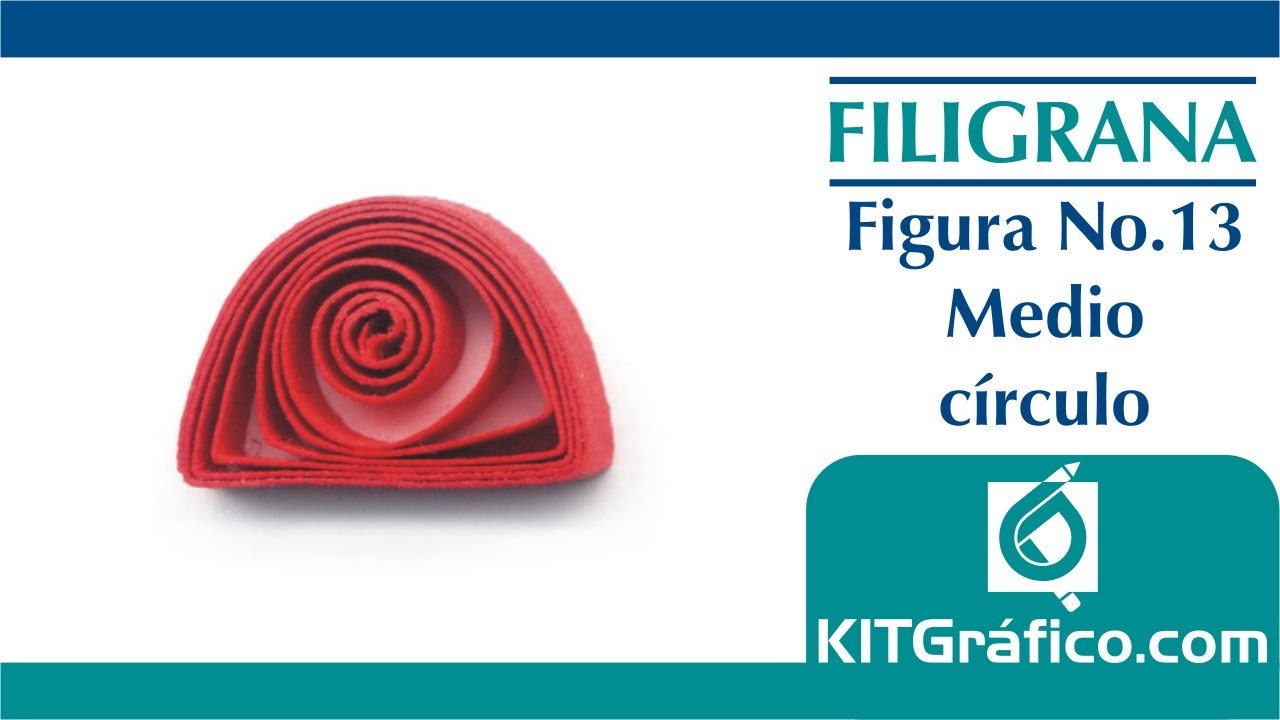 Filigrana (Quilling) figura básica No.13 - Medio círculo - kitgrafico.com