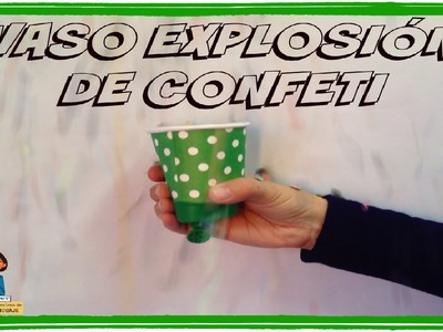 Vaso explosión de fiesta con confeti_Talleres multisensoriales