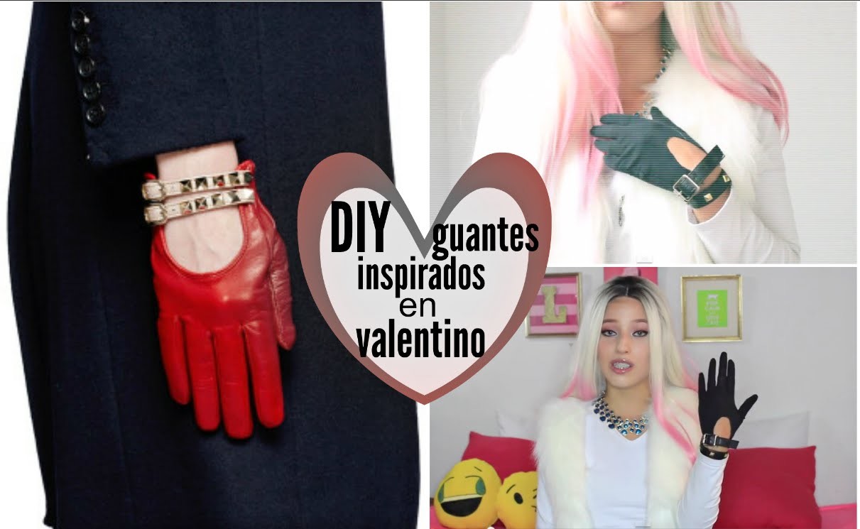 DIY guantes inspirados en valentino
