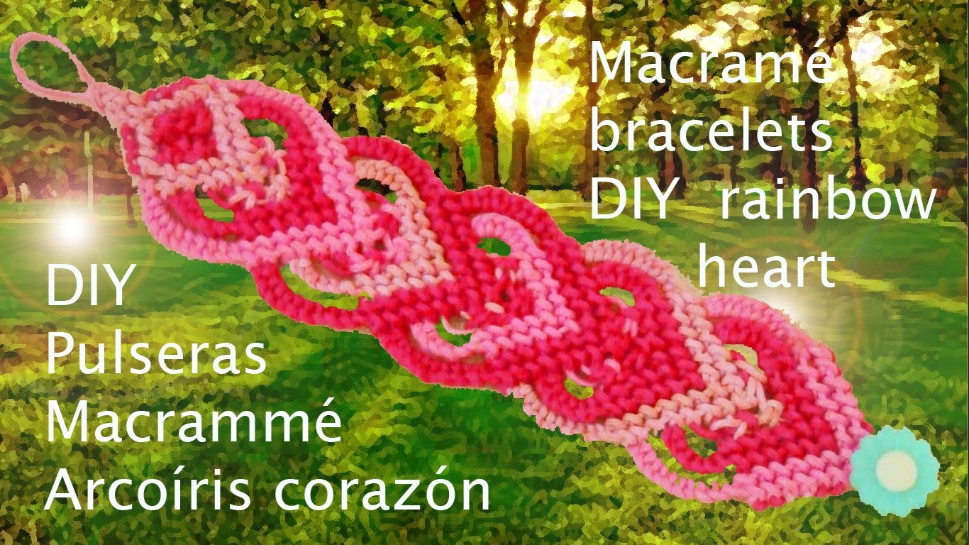 DIY pulseras macramé corazón arcoíris - Macramé bracelets DIY rainbow heart