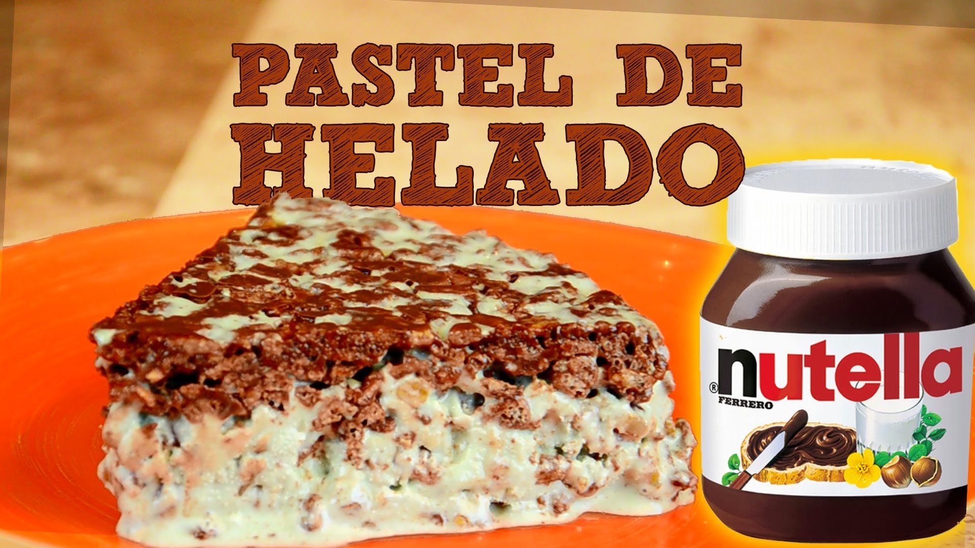 PASTEL DE HELADO CON NUTELLA FÁCIL | MUSAS