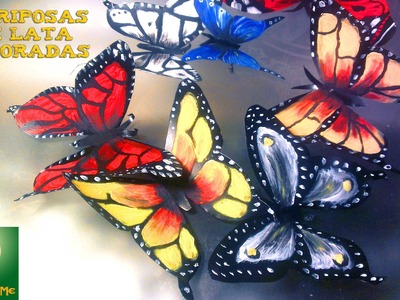 Como decorar mariposas de lata aluminio♥♥