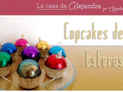 Cupcakes  de Esferas de Navidad DIY Alejandra Coghlan