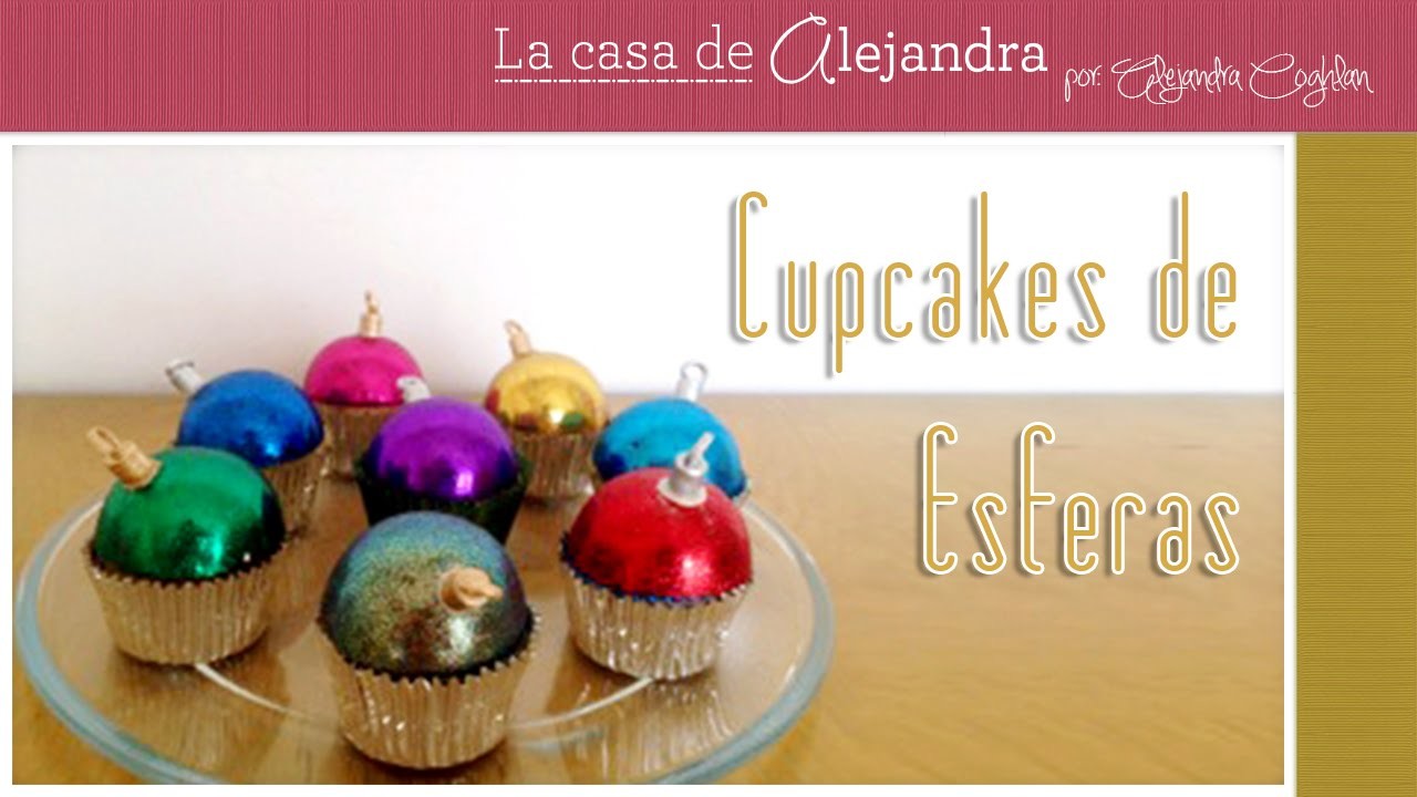 Cupcakes  de Esferas de Navidad DIY Alejandra Coghlan