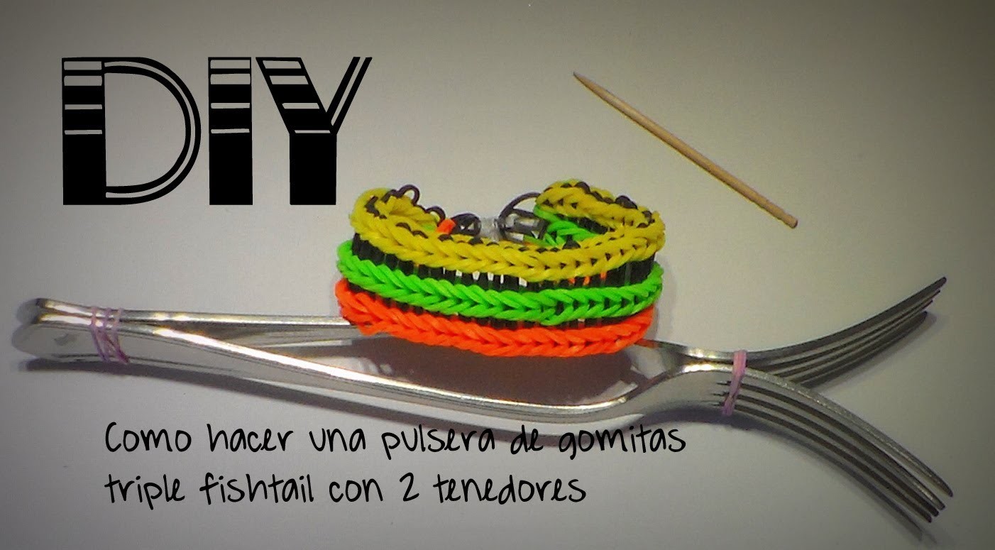 DIY pulsera de gomitas Mod.Triple fishtail con 2 tenedores