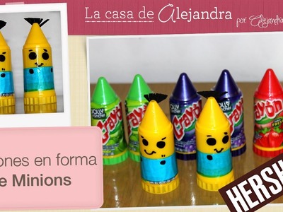 Dulces de Minions con "Crayones" - DIY "Crayon" candy Minions