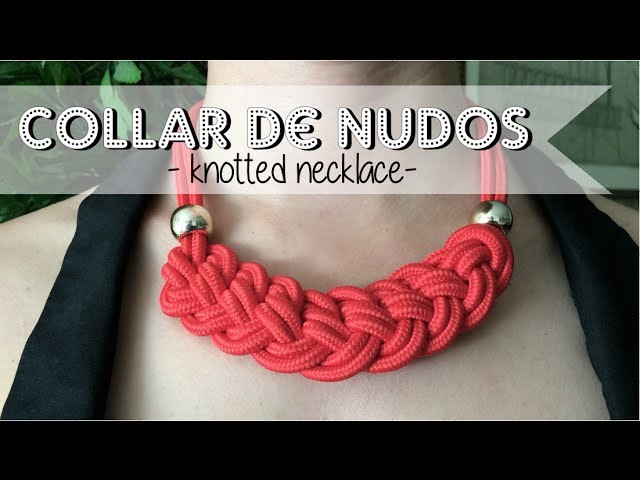 DIY: Nuevo collar de nudos - New pattern: Knotted necklace