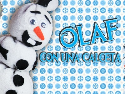 OLAF de FROZEN hecho con una Calceta! (como se hace)