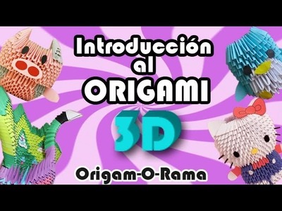 INTRODUCCIÓN al ORIGAMI 3D!!!