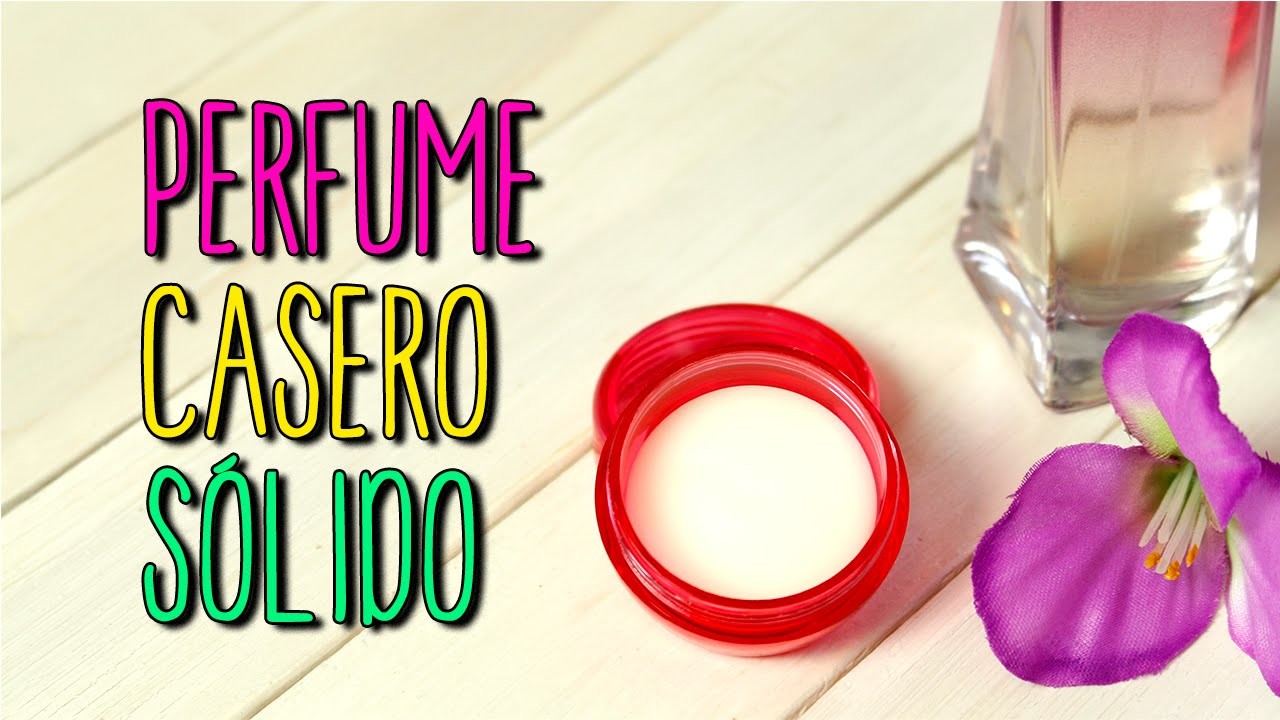 Cómo hacer Perfume Casero Sólido - Fácil en 5 minutos - DIY