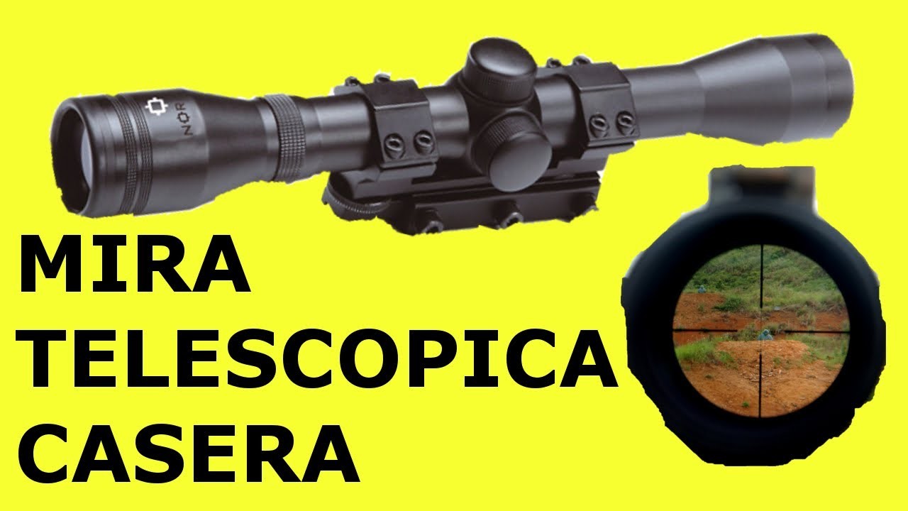 Armas Caseras | Como Hacer una Mira Casera Telescopica para el Rifle