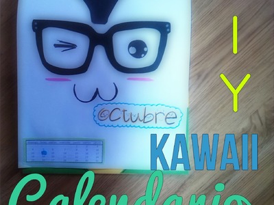 Calendario KAWAII 2015- DIY_ how to- FACIL