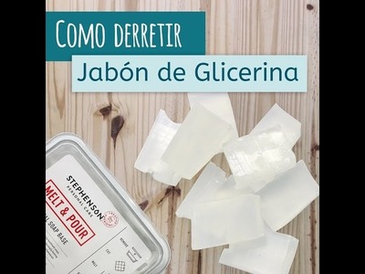 Como derretir jabón de glicerina