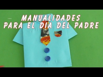 Como Hacer Manualidades Para El Dia Del Padre - Una Original Camisa en Origami