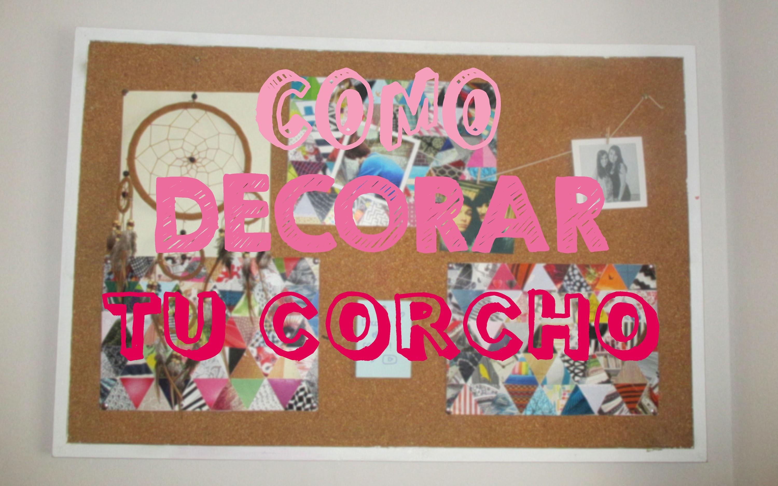 COMO DECORAR TU CORCHO! | Chicasinsentido DIY