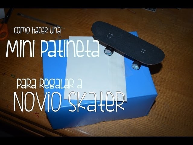 Decorar Regalo Para Mi Novio Skater ❤ Como hacer una mini patineta para decorar | SHELSORADO