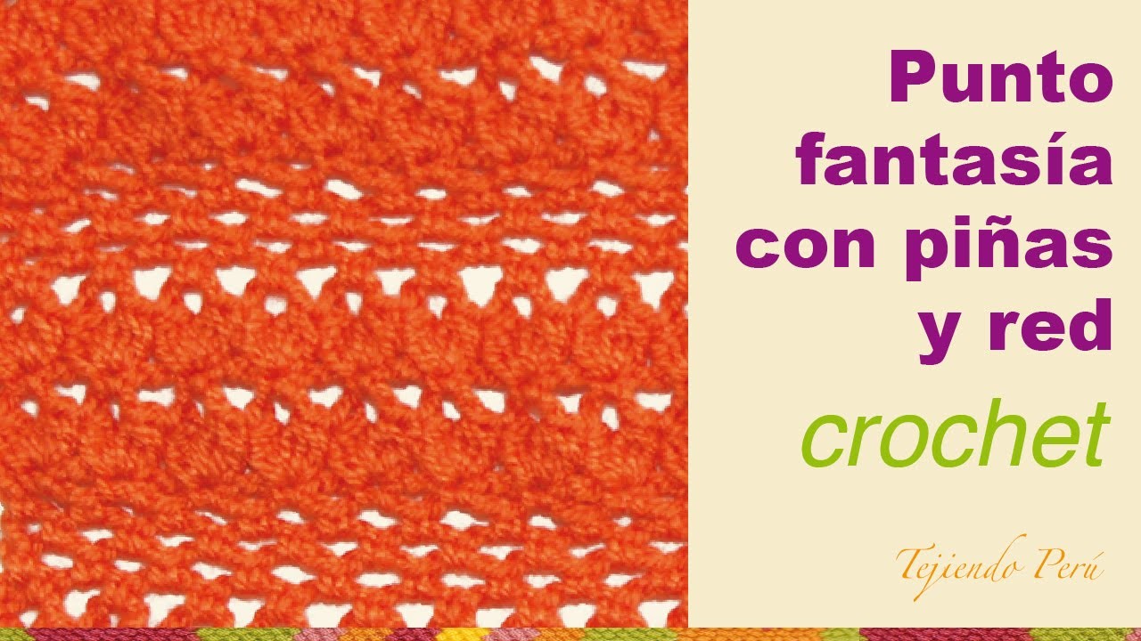 Punto fantasía # 55 tejido a crochet: piñas en punto red