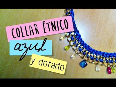 ❤ Collar étnico azul, cadena de maxieslabones y abalorios ✎| Bisutería DIY