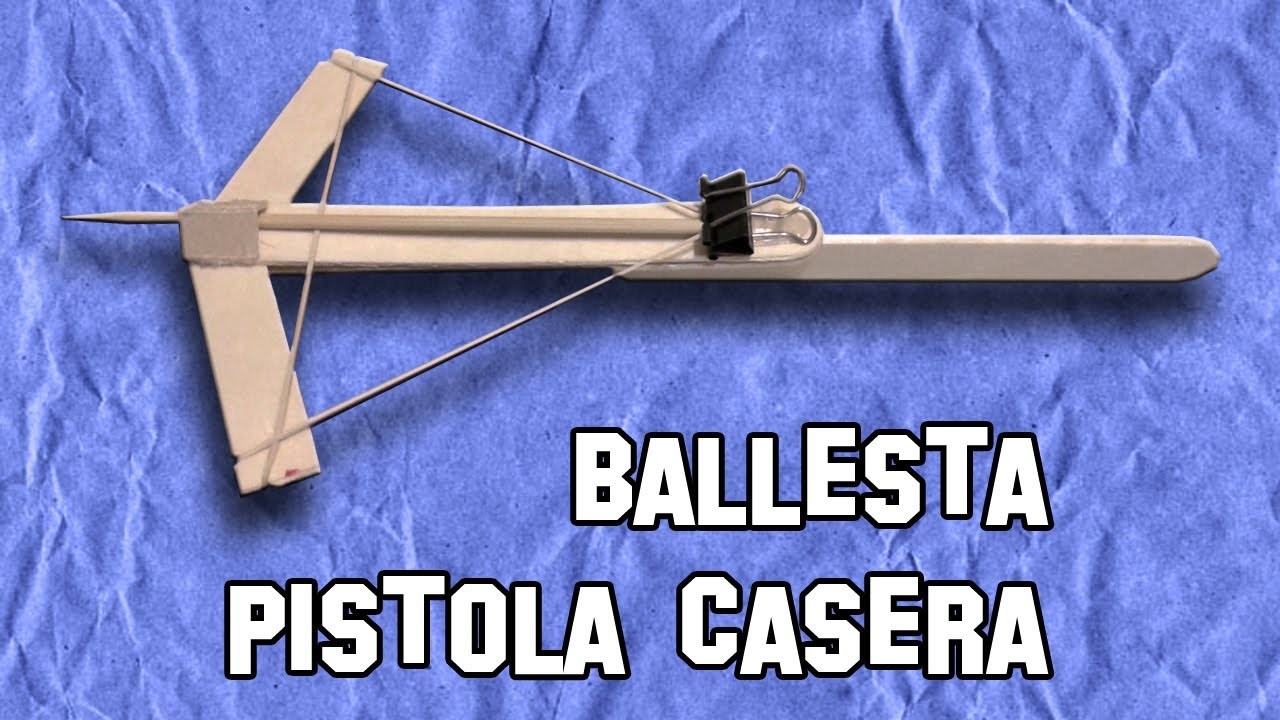 Como Hacer una Ballesta Casera | Making an crossbow Homemade