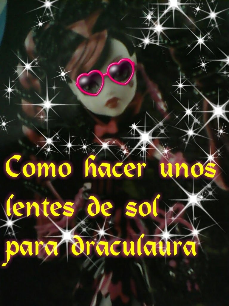 Como hacer unos lentes de sol para draculaura