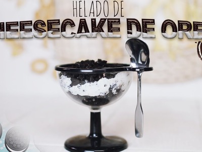 DIY: ¡Helado de cheesecake de oreo! (3 ingredientes) ♥ Jimena Aguilar