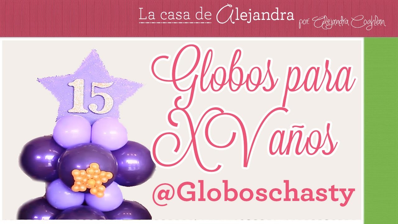 Globos para XV años con @GlobosChasty