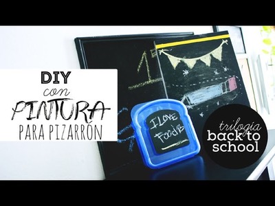 DIY con Pintura para Pizarron - REGRESO A CLASES - Trilogia Back To School