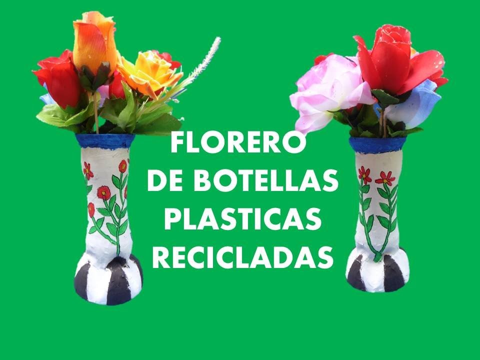 MANUALIDADES - Como hacer floreros con botellas  recicladas - RECICLAJE
