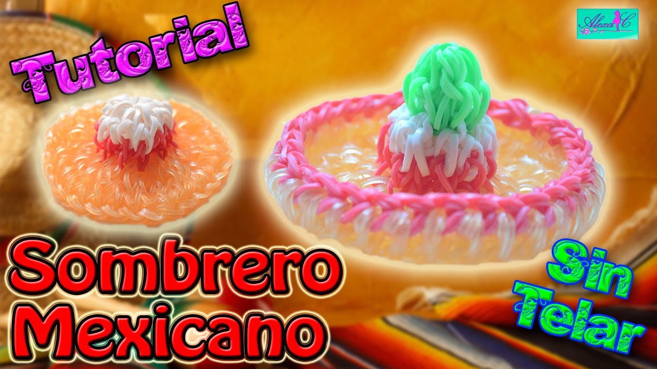 ♥ Tutorial: Sombrero Charro o Mexicano de gomitas en 3D (sin telar) ♥