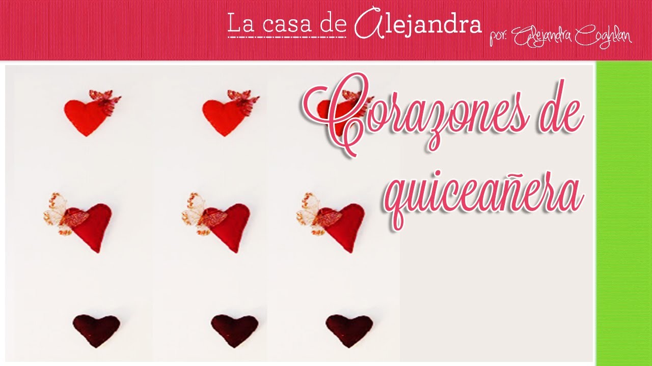 Corazones de quiceañera - DIY. Alejandra Coghlan