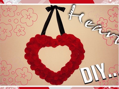 DIY: Adorno de Corazón con Rosas de fieltro ((Decoración San Valentín)))