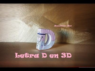 Manualidades, Letra D en 3D. PaperCraft. Alfabeto.