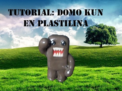 Tutorial: Como hacer a Domo Kun en Plastilina.Tutorial How to make Domo Kun with plasticine