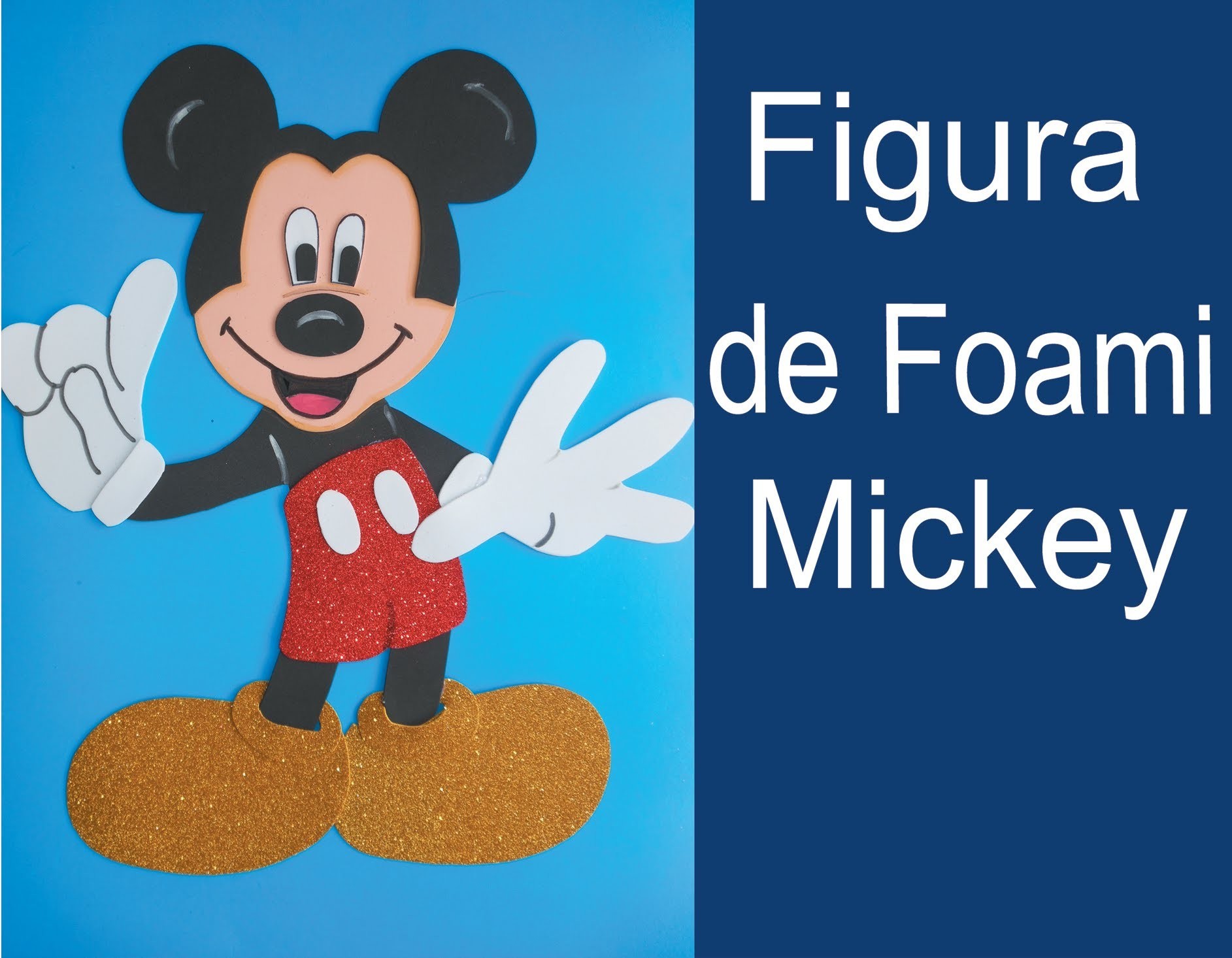 Como hacer una Figura de Foami Mickey Mouse