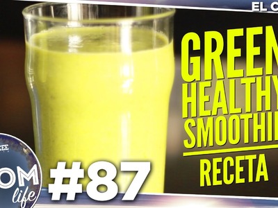 GREEN HEALTHY SMOOTHIE - Receta - The OSOM Life - #87