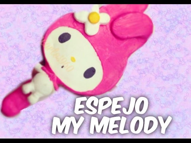 Manualidad: Espejo My Melody - Juancarlos960