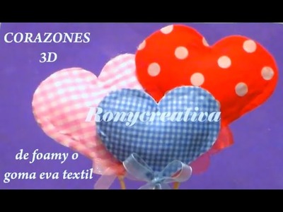 (Dia de las madres) COMO HACER CORAZONES DE FOMI O GOMA EVA en 3D. HEART FOAMI DIY