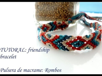 Pulsera macrame:friendship bracelet- rombos