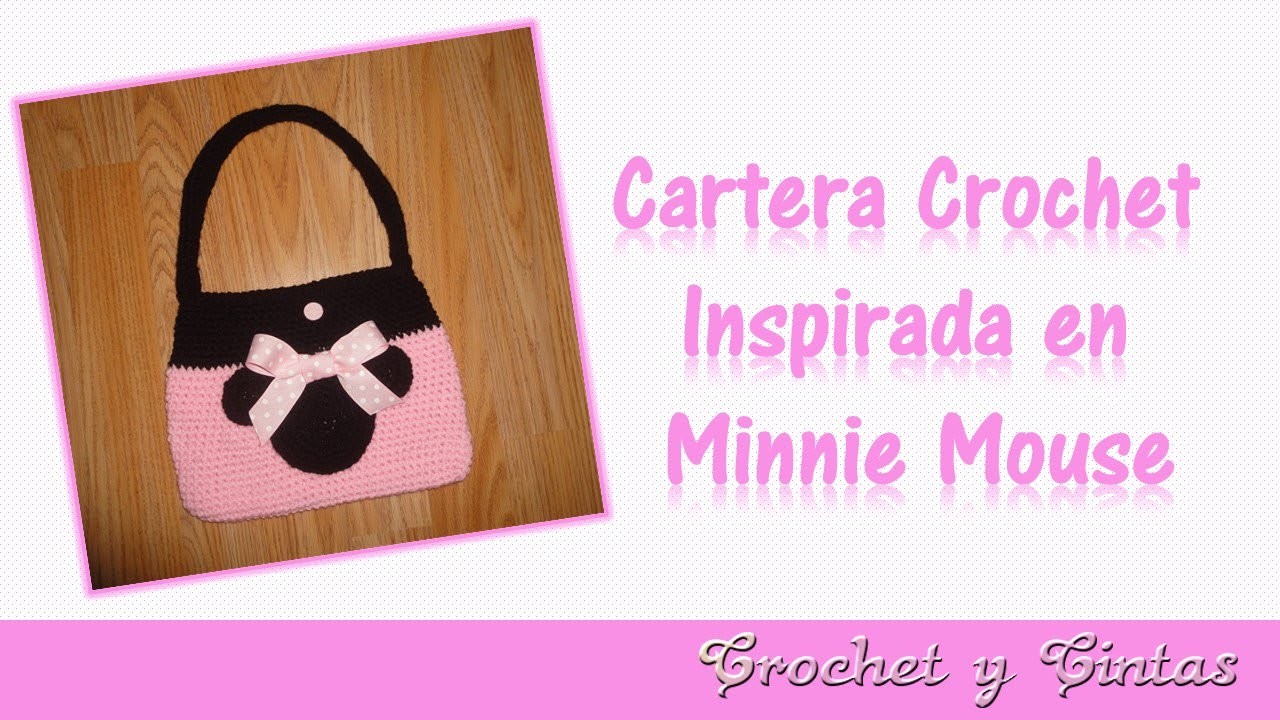 Cartera crochet (ganchillo) inspirada en Minnie Mouse – Parte 1