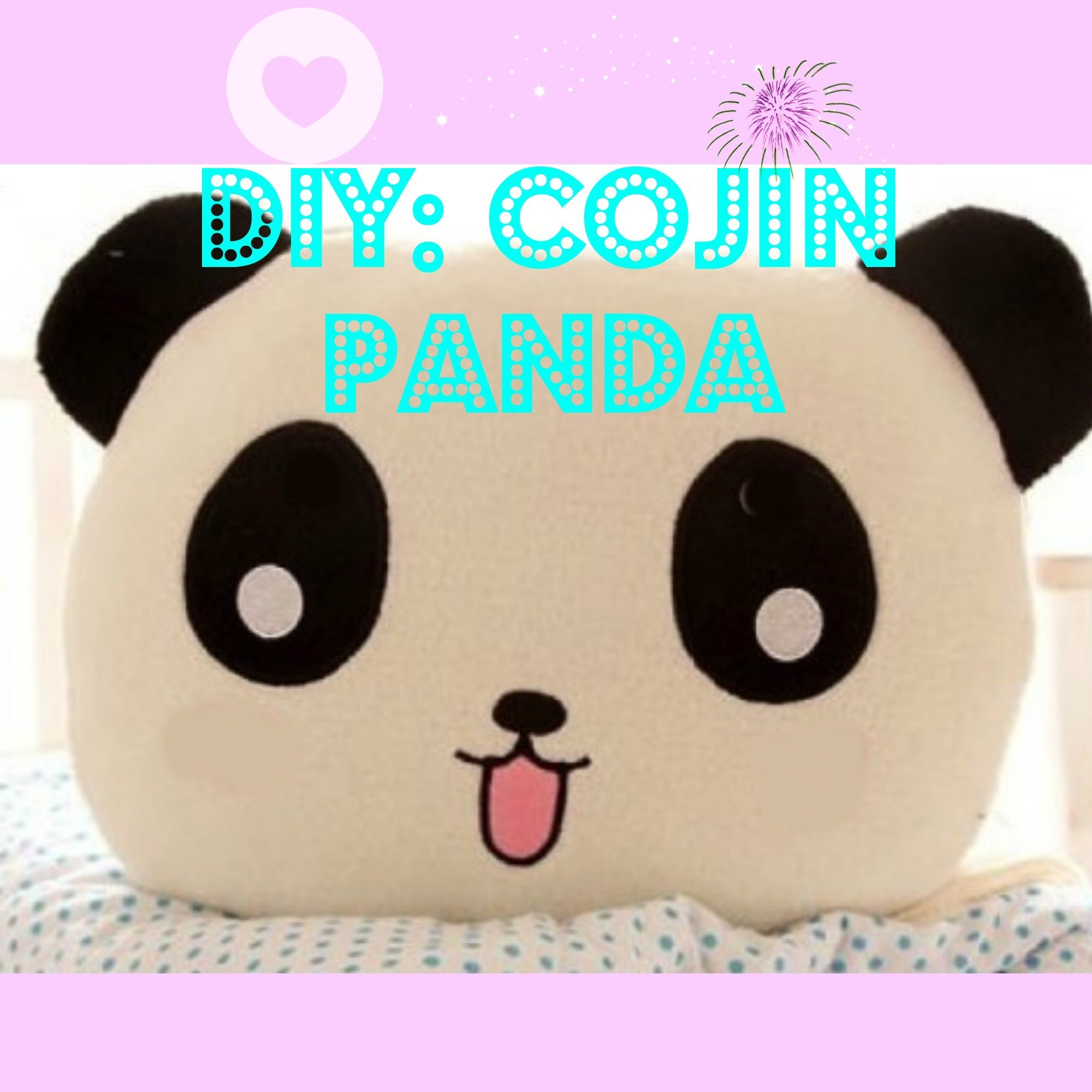 DIY: Cojin Panda | Panda Pillow | Life Dreams
