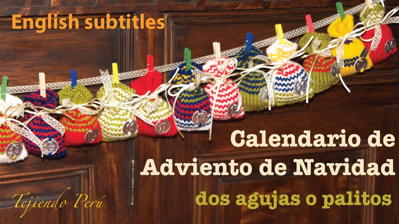 Mini tutorial # 10: Calendario de Adviento (Navidad) con bolsitos tejidos en 2 agujas
