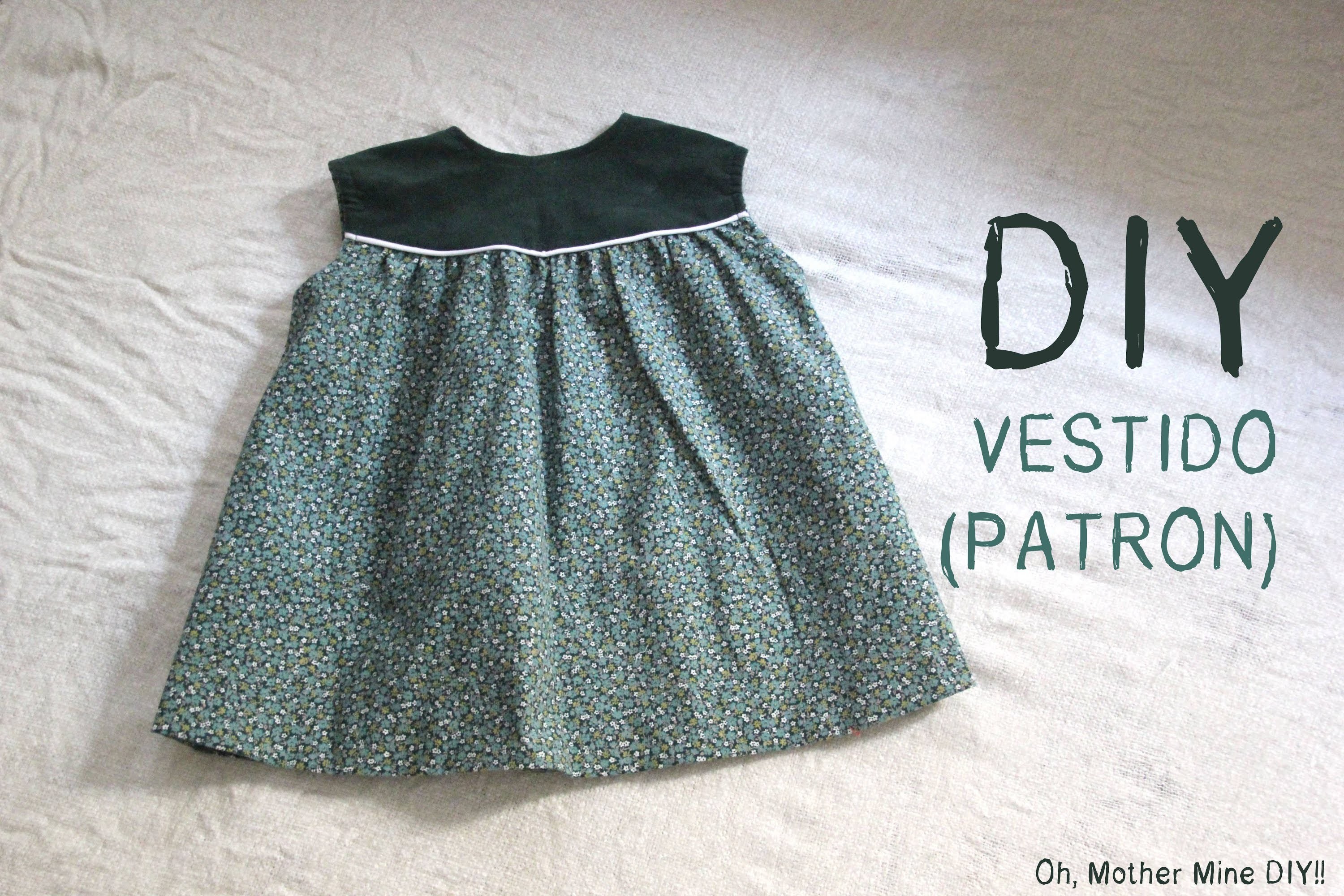 DIY Como hacer vestido de niña patrones incluidos talla 6 meses - 6 años