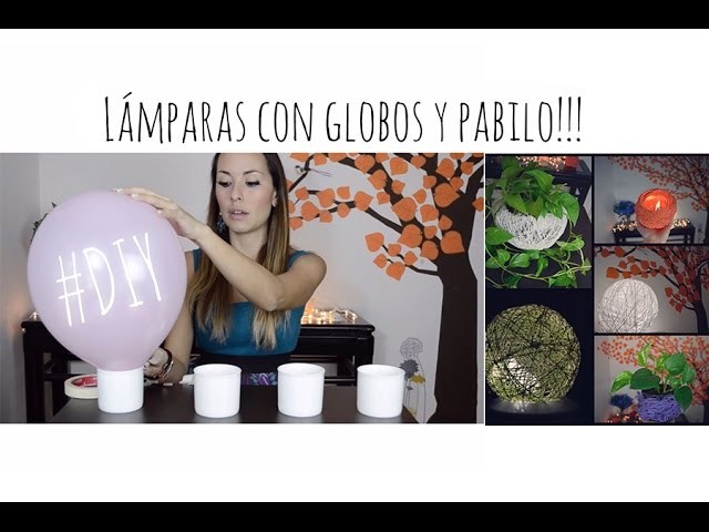 Lámparas con globos y pabilo!!!!! DIY