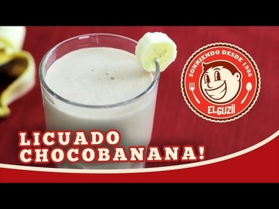 Licuado de Plátano (con Chocolate) - El Guzii