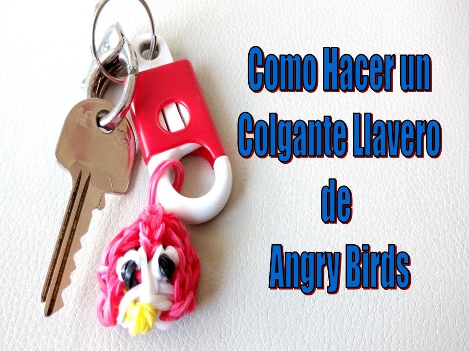 COMO HACER UN COLGANTE LLAVERO DE ANGRY BIRDS CON GOMITAS DE CAUCHO.FACIL Y RAPIDO