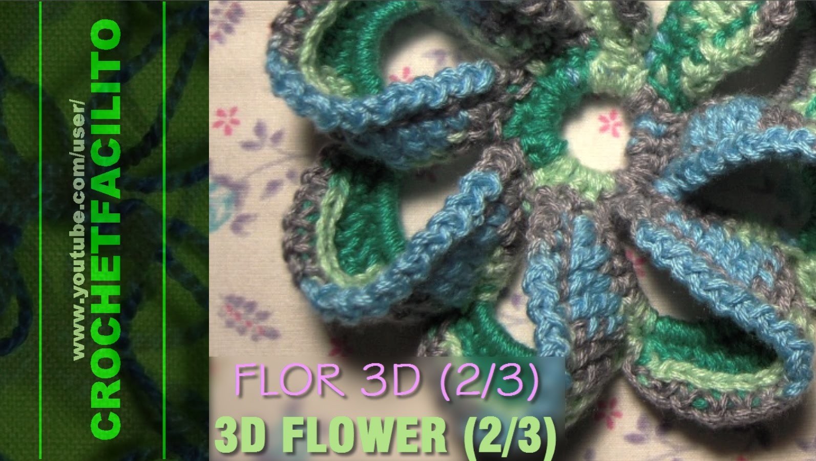 CROCHET - FLOR 3D (2.3) - 3D FLOWER (2.3)