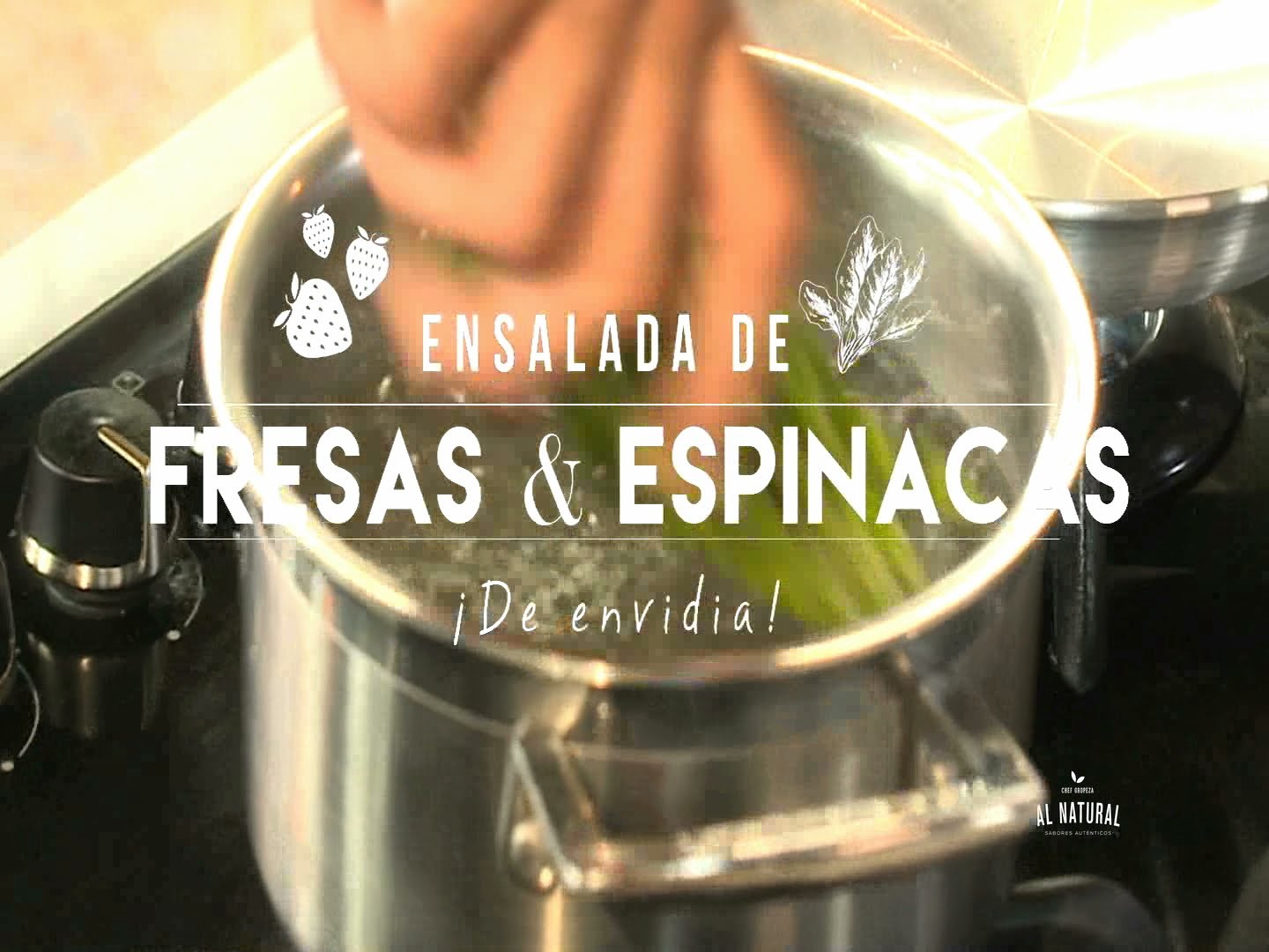 Chef Oropeza Al Natural: Ensalada de Fresas