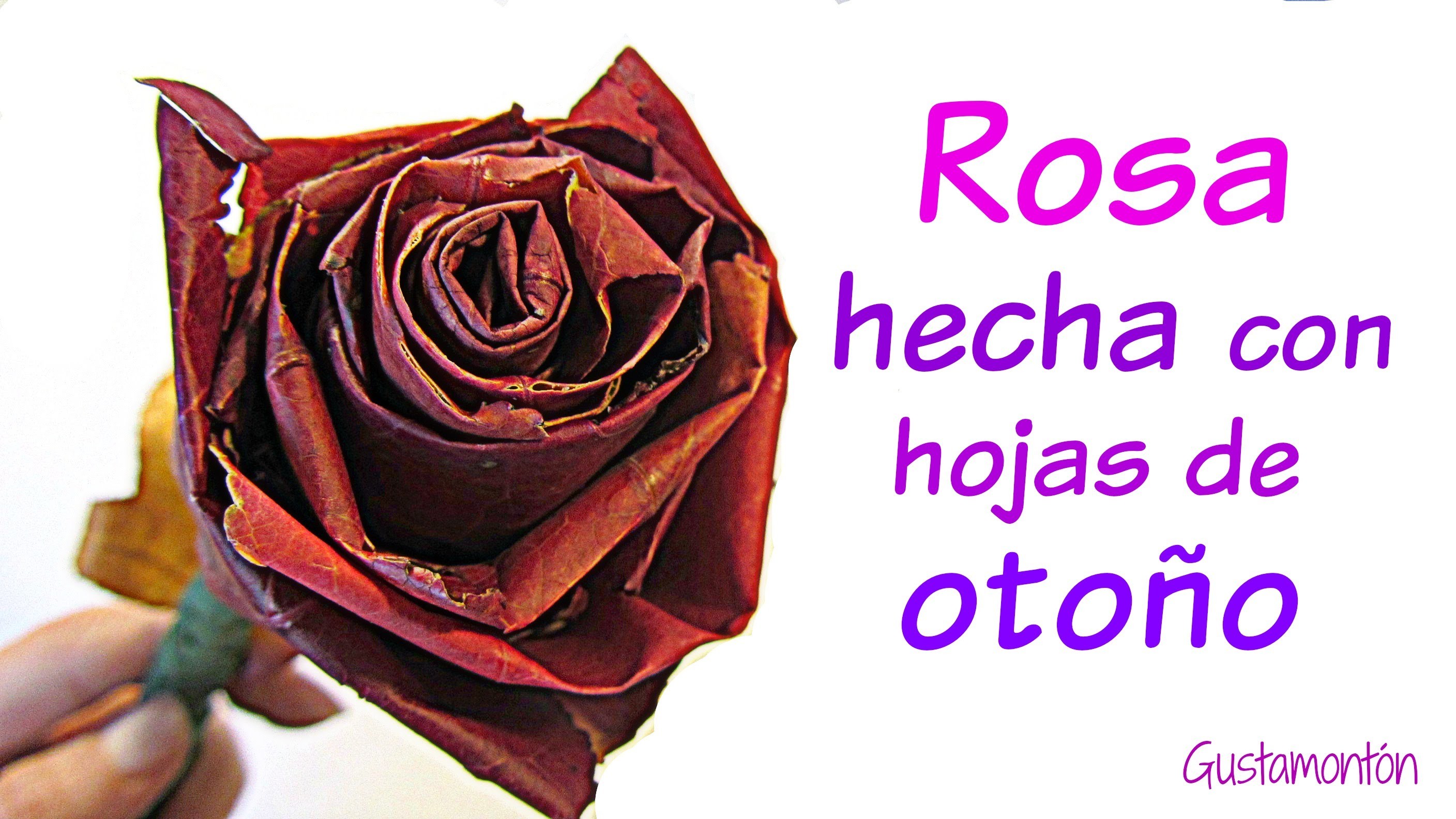 Cómo hacer rosas con hojas. Roses made with leaves.