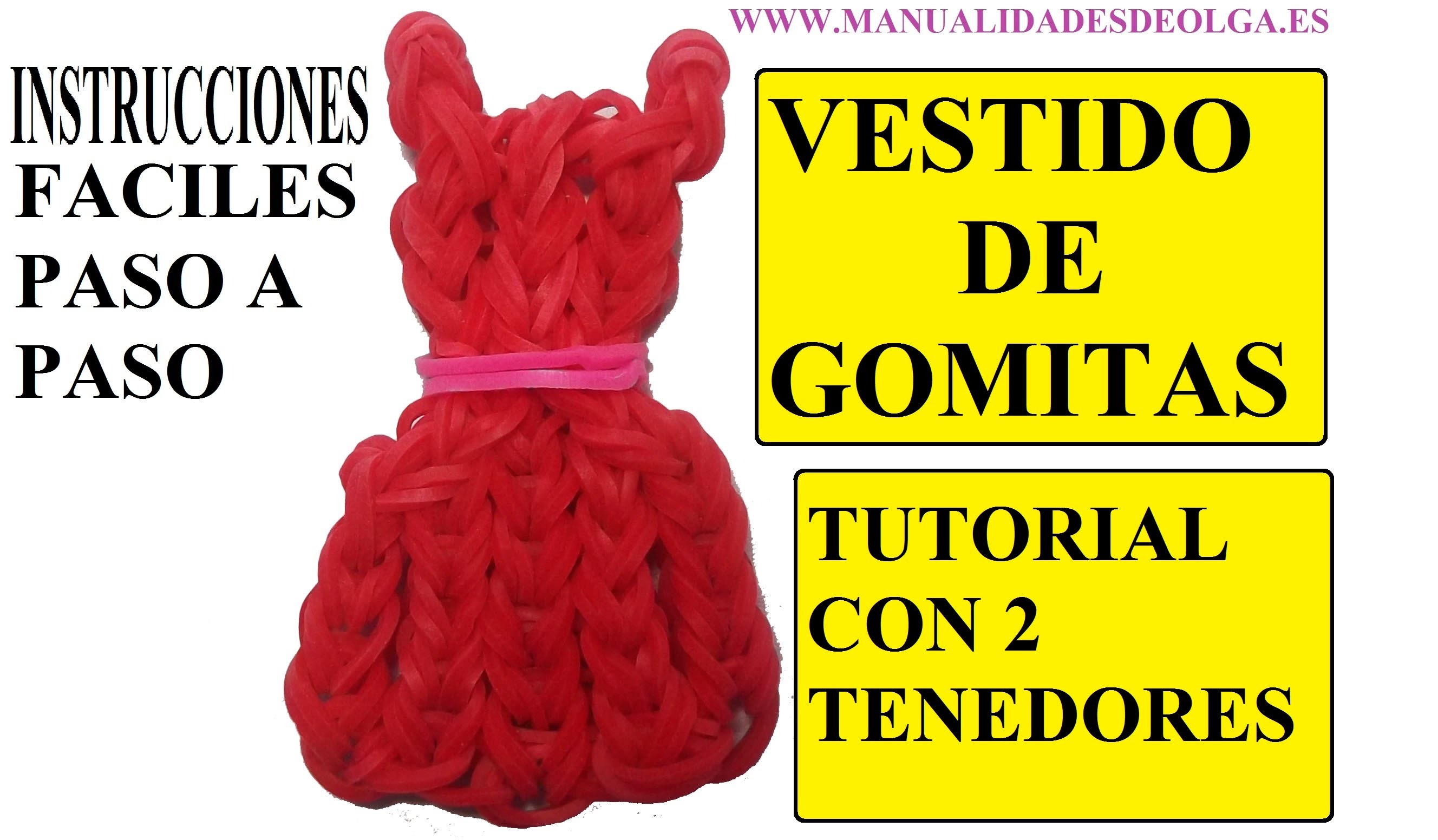COMO HACER UN VESTIDO DE GOMITAS CON DOS TENEDORES. TUTORIAL FIGURA (DRESS CHARM)