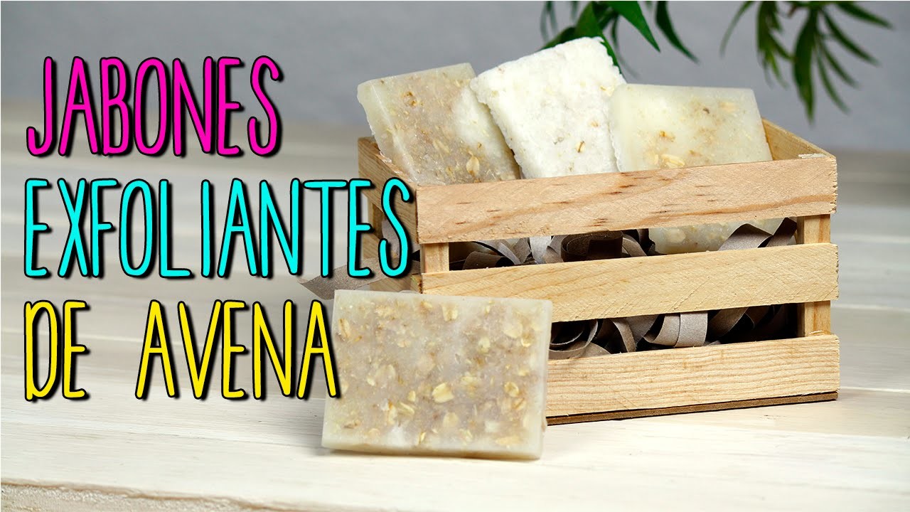 Jabones Caseros de Avena - Jabones Exfoliantes Artesanales + ¡Nueva sección al final!
